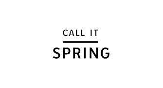 Call it Spring